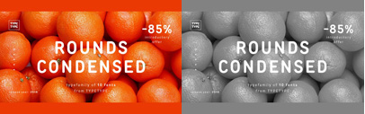 Rounds Condensed‚ the narrower version of Rounds. 85% off until Aug 7.
