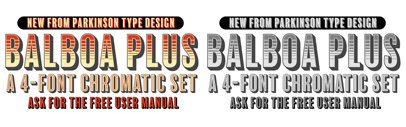 Balboa Plus‚ a four-layer chromatic font family‚ by Jim Parkinson.