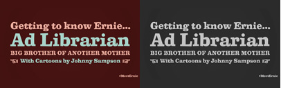 Ernie‚ intended as a complimentary serif design to Freeman Craw’s Ad Lib. 50% off until Aug 31.
