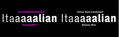 A2-Type released Italian Sans Condensed.