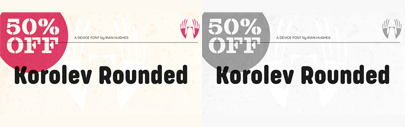 Device released Korolev Rounded. 50% off until April 23.