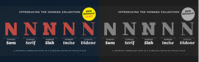 @Tipografies released Nomada Collection which comes in 5 families: Nomada Sans‚ Nomada Serif‚ Nomada Slab‚ Nomada Incise‚ Nomada Didone. Introductory offer 60% off until October 31.