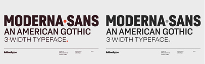 Latinotype released Moderna Sans.