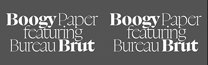 Bureau Brut released Boogy Brut designed by Bureau Brut and Julien Priez (Boogy Paper).