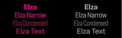 Blackletra Type Foundry released Elza‚ Elza Narrow‚ Elza Condensed‚ and Elza Text.