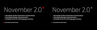 November has been completely revised‚ redesigned‚ and re-engineered. It’s now available in both static and variable font formats.