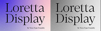 Nova Type Foundry released Loretta Display‚ a version of Loretta designed to bring it to bigger sizes.