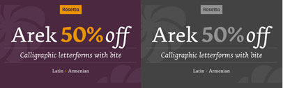 Arek‚ one of our favorite fonts in 2012‚ is 50% off till Nov. 9.
