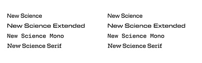 Newlyn released New Science‚ New Science Extended‚ New Science Mono‚ and New Science Serif.