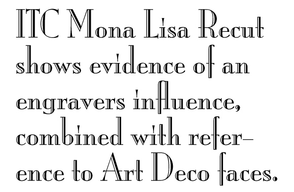 ITC Mona Lisa Recut