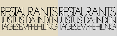 TantrisSans‚ originally created for the book about the famous restaurant Tantris in Munich.