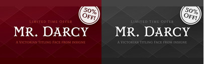 Mr. Darcy‚ a Victorian-esque titling typeface. 50% off until Feb 20.