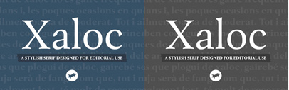 Xaloc‚ based on Ricado Santos’ Tramuntana‚ which has the same skeleton‚ proportions and serifs with a more mechanical design.