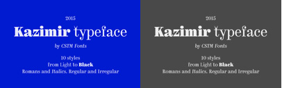 Kazimir‚ a static contrast serif typeface‚ comes with two stylistic sets – Regular & Irregular. Created by Yury Ostromentsky & Ilya Ruderman. 50% off until Jun 8.