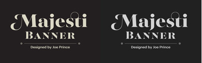 Majesti Banner is available in 5 weights with matching italics. Designed by Joe Prince.