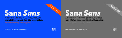Sana Sans by @Latinotype. Sana Sans Complete Family is 83% off until Mar 4.