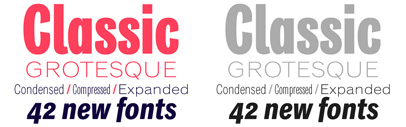 3 new widths were added to Classic Grotesque.