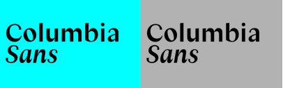 Columbia Sans and Columbia Sans Display by @ProductionType