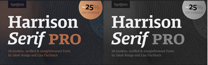 @TypeMatesFonts released Harrison Serif Pro. Introductory offer 25% off.