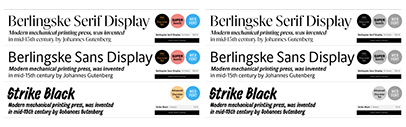 Playtype released Berlingske Serif Display‚ Berlingske Sans Display‚ and Strike Black.