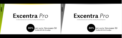 Excentra Pro by Mint Type. 80% off until Nov 30.