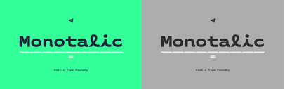 @KosticType released Monotalic.