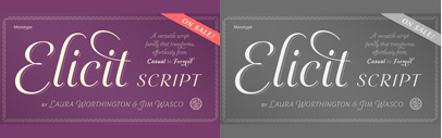Monotype released Elicit Script designed by Laura Worthington and Jim Wasco. It spans five weights‚ from Extra Light to Bold‚ and three styles – Formal‚ Normal and Casual.