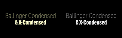Signal Type released Ballinger Condensed and Ballinger X-Condensed.