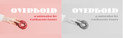 Catharsis Fonts released Overbold.