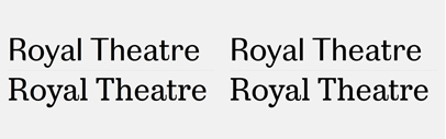 Playtype released Royal Theatre Sans and Royal Theatre Serif.