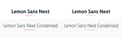 Supertype released Lemon Sans Next and Lemon Sans Next Condensed.