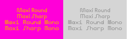 Dinamo released Maxi Round‚ Maxi Sharp‚ Maxi Round Mono‚ and Maxi Sharp Mono.