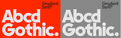 Superior Type released Gradient Gothic.