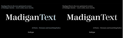 Hoftype released Madigan Text.