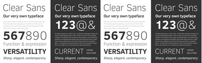 Clear Sans‚ a versatile OpenType font for screen‚ print and Web.