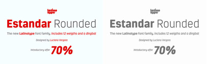 Estandar Rounded‚ a blunt-cornerd sans‚ by @Latinotype. 70% Off Introductory Offer.