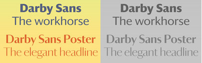Darby Sans originally designed for Wallpaper magazine